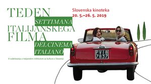 Italian Film Week, organised by <!--LINK'" 0:132--> in <!--LINK'" 0:133-->, May 2019.