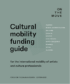 On the Move Network 2022 Cultural Mobility Funding Guide.png