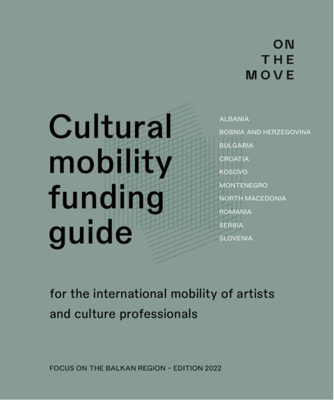 On the Move, "Cultural Mobility Funding Guide – Focus on the Balkan Region", September 2022.