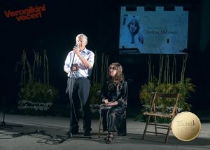 <i>Veronikini večeri</i> [Veronika's Evenings] with awards ceremony  for the best poetry collection of the previous year, <!--LINK'" 0:72--> and <!--LINK'" 0:73--> to honour a lifetime contribution to Slovene poetry, both donated by <!--LINK'" 0:74--> company, 2012
